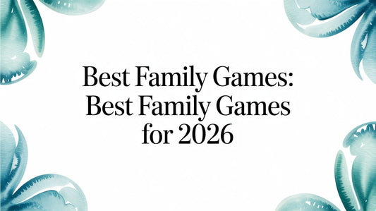 Best Family Games: Your Guide to an Epic Family Game Night