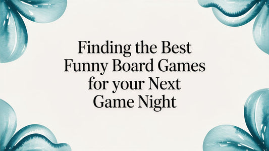 Finding the Best Funny Board Games for Your Next Game Night