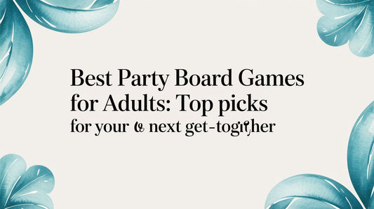 Best Party Board Games for Adults: Top Picks for Your Next Get-Together