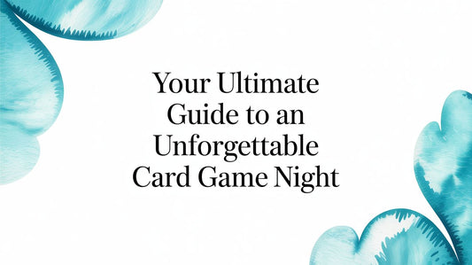 Your Ultimate Guide to an Unforgettable Card Game Night