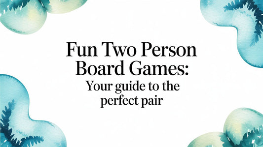 Fun Two Person Board Games: Your Guide to the Perfect Pair