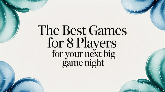 The Best Games for 8 Players for Your Next Big Game Night